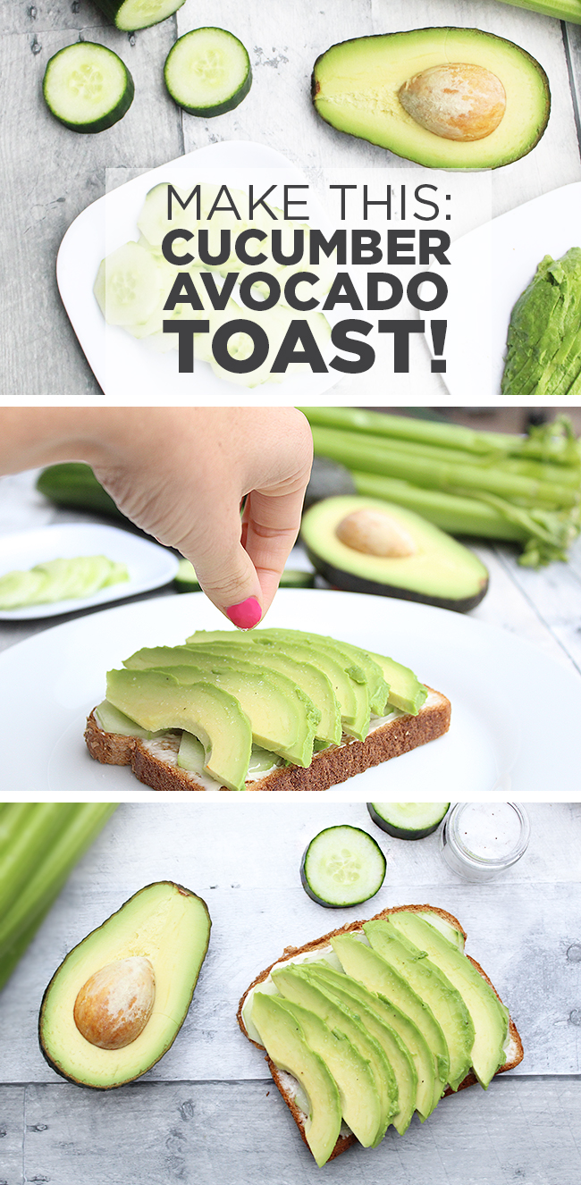 Make This: Cucumber Avocado Toast! 