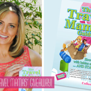 Travel Mamas’ Guide {Giveaway} Travel Mamas' Guide {Giveaway}