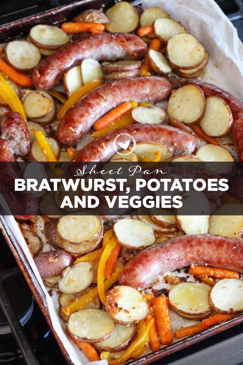 Sheet Pan Bratwurst, Potatoes and Veggies
