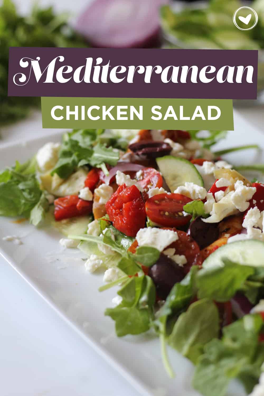 A Delicious Mediterranean Chicken Salad