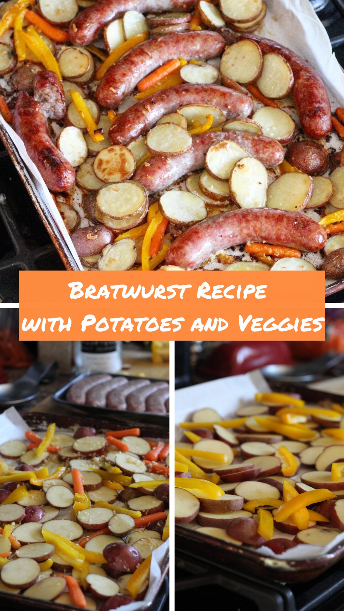 Bratwurst Recipe with Potatoes and Veggies